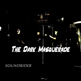 The Dark Masquerade