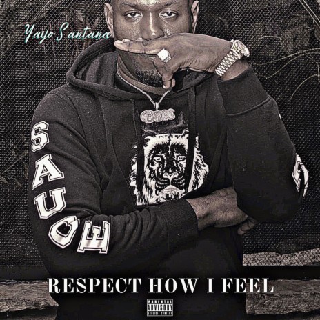 Respect How I Feel | Boomplay Music