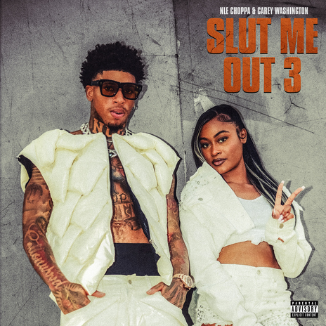 SLUT ME OUT 3 (feat. Carey Washington) | Boomplay Music