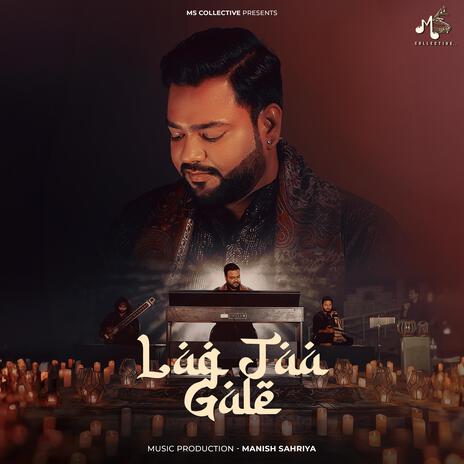 Lag Jaa Gale - Instrumental ft. MS Collective | Boomplay Music