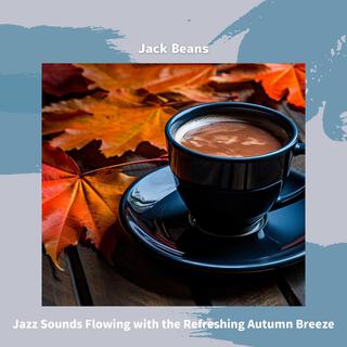 Jazz Sounds Flowing with the Refreshing Autumn Breeze