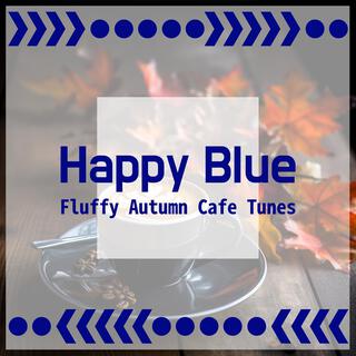 Fluffy Autumn Cafe Tunes