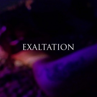 EXALTATION