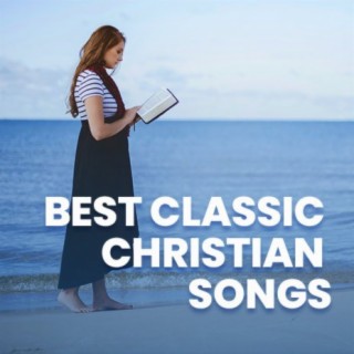 Best Classic Christian Songs