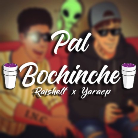 Pal Bochinche ft. Raishelt | Boomplay Music