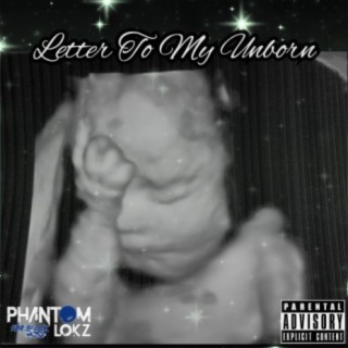 Letter To My Unborn lyrics | Boomplay Music