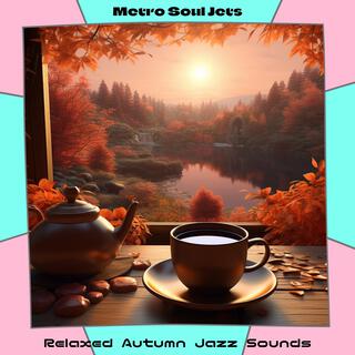 Relaxed Autumn Jazz Sounds