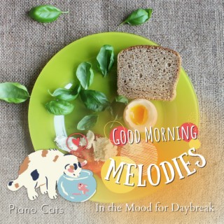 Good Morning Melodies - In the Mood for Daybreak