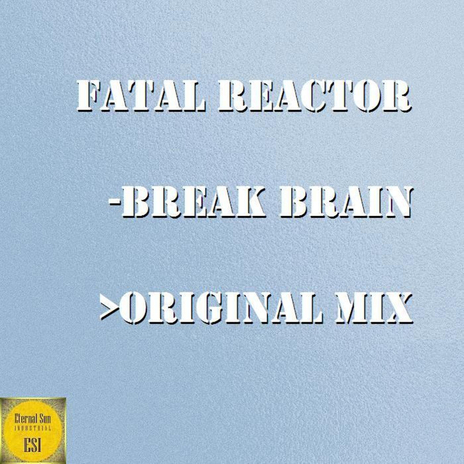 Break Brain | Boomplay Music