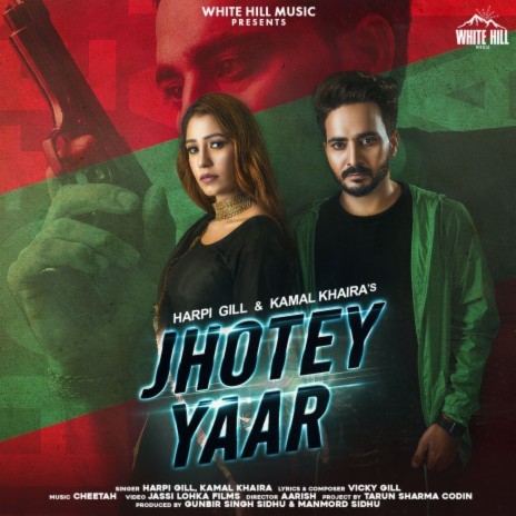 Jhotey Yaar ft. Kamal Khaira | Boomplay Music