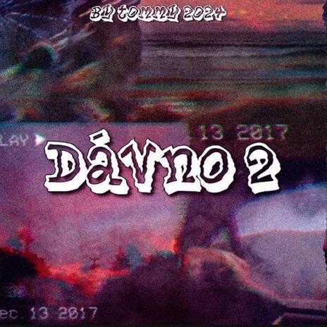 Dávno 2 | Boomplay Music