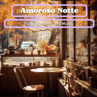 Fluffy Autumn Cafe Music