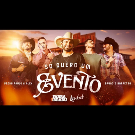 Só Quero Um Evento ft. Farra Dos Brabu | Boomplay Music