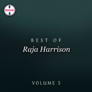 Best Of Raja Harrison, Vol. 5