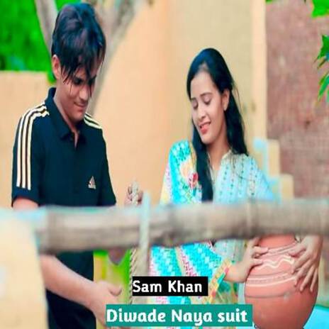 Diwade Naya Suit | Boomplay Music