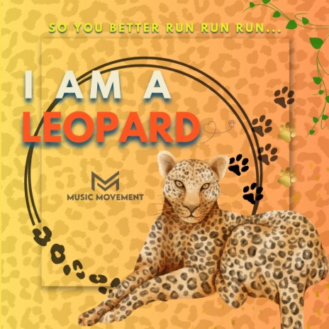 I Am A Leopard | Boomplay Music