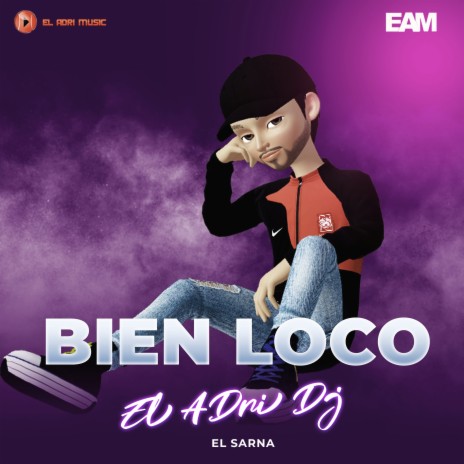 Bien Loco ft. El Adri Music | Boomplay Music