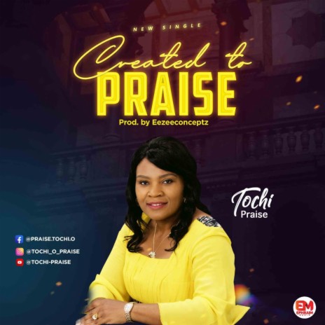 Created to Praise | Boomplay Music
