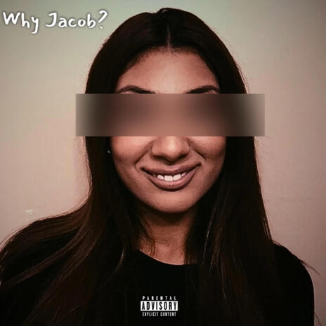 Why Jacob | Boomplay Music