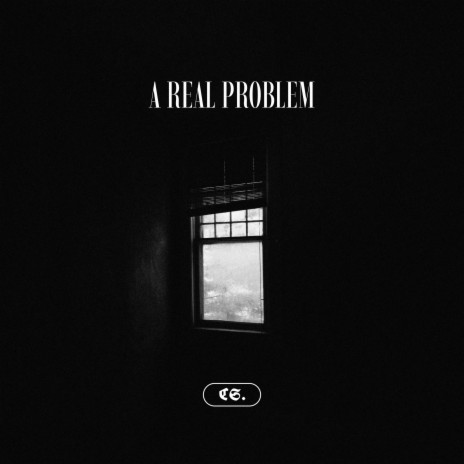 A REAL PROBLEM | Boomplay Music