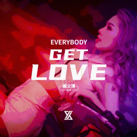 Everybody get love | Boomplay Music