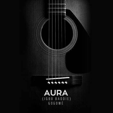 AURA (Igbo baddie) | Boomplay Music