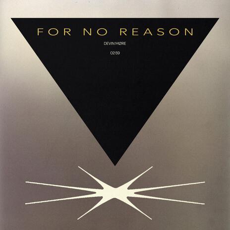 For No Reason | Boomplay Music