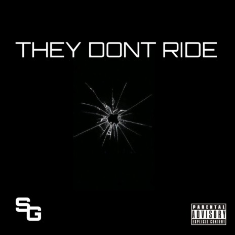 They dont ride