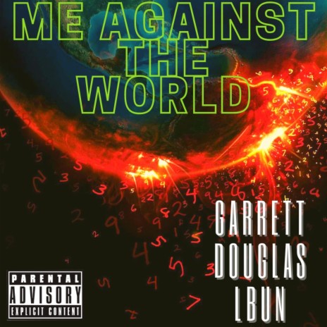 ME AGAINST THE WORLD ft. GARRETT DOUGLAS | Boomplay Music