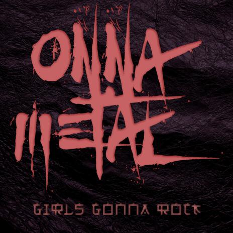 Girls Gonna Rock | Boomplay Music