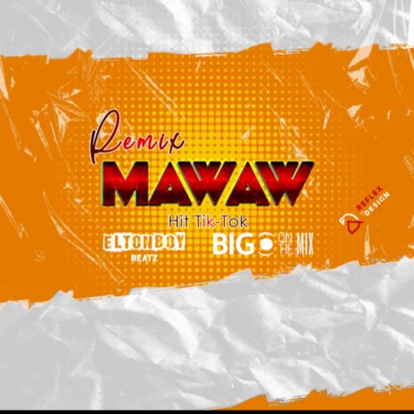 Mawaw Dj Bigo X Elton Boy Beat ft. Dj Bigo On The Mix & Elton Boy Beat | Boomplay Music