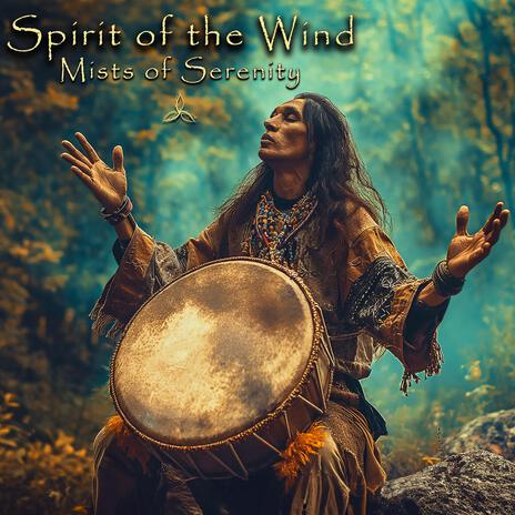 Spirit of the Wind | Boomplay Music