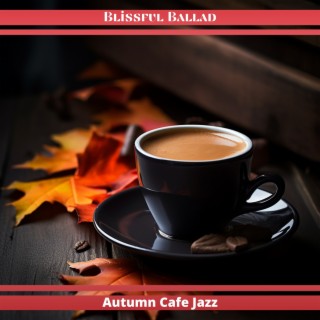 Autumn Cafe Jazz