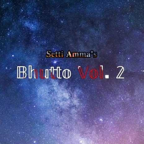 Bhutto, Vol. 2 | Boomplay Music