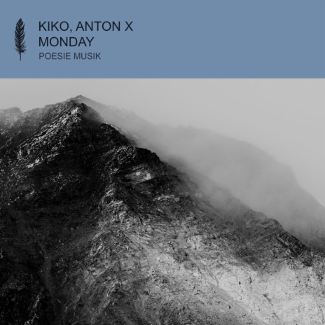 Monday (8 a.m. Mix) ft. Anton X | Boomplay Music