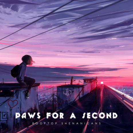 Paws For A Second | Boomplay Music