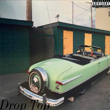 Drop Top | Boomplay Music