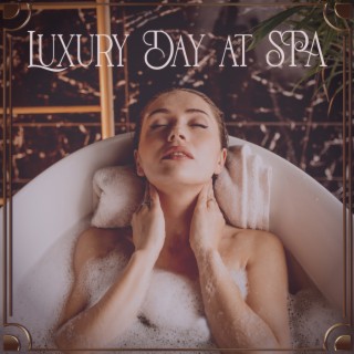 Luxury Day at SPA: Relaxing Water Sounds, Blissful Time, Pure Pleasure