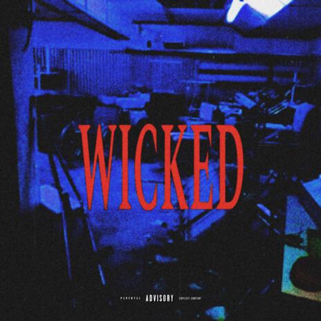 Wicked | Boomplay Music