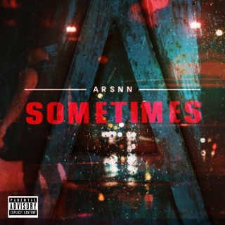 SOMETIMES lyrics | Boomplay Music