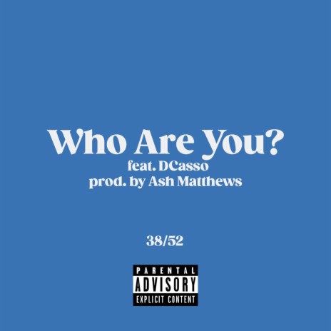Who Are You? ft. Dcasso