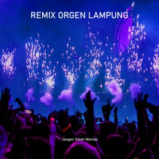 Remix Orgen Lampung
