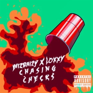 Chasing Checks ft. WizBaizy lyrics | Boomplay Music