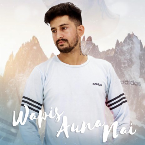 Wapis Auna Nai ft. Pawan Thakur | Boomplay Music