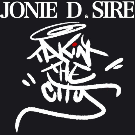 Takin The City ft. Sire | Boomplay Music