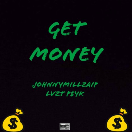 GET MONEY ft. LVZT P$yK | Boomplay Music