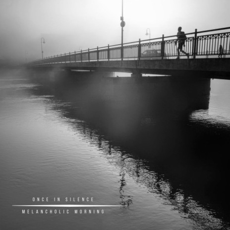 Melancholic Morning | Boomplay Music