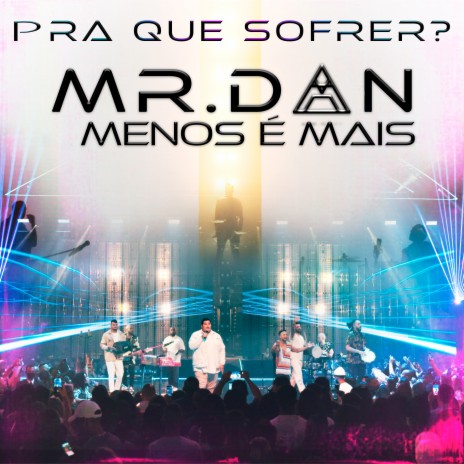 Pra Que Sofrer? (Ao Vivo) ft. Analaga & grupo Menos é mais | Boomplay Music