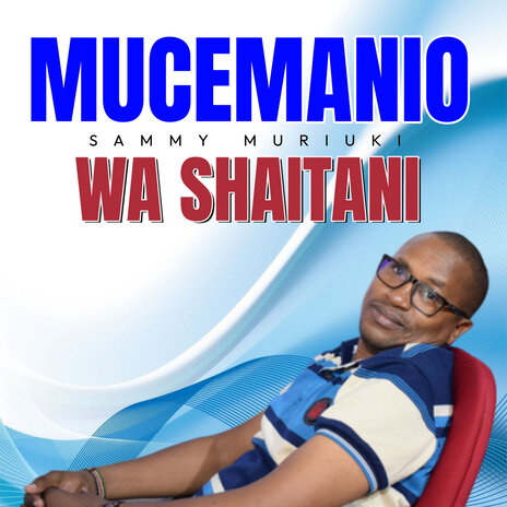 Mucemanio Wa Shaitani | Boomplay Music