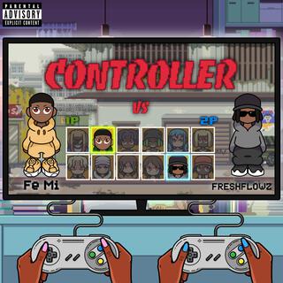 CONTROLLER ft. Freshflowz lyrics | Boomplay Music